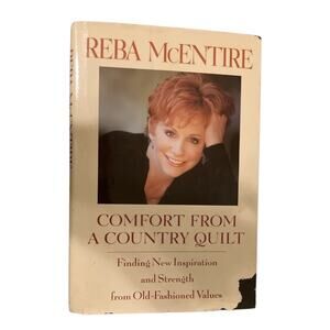 Reba McEntire Comfort From a Country Quilt Hardcover Vintage Book 1990s
